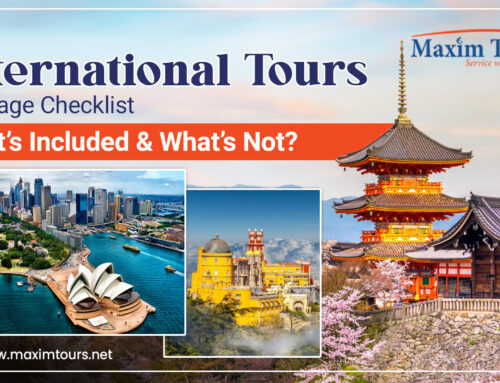 International Tours Package Checklist: What’s Included & What’s Not?