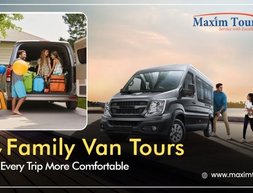 How Family Van Tours Make Every Trip More Comfortable? 2026